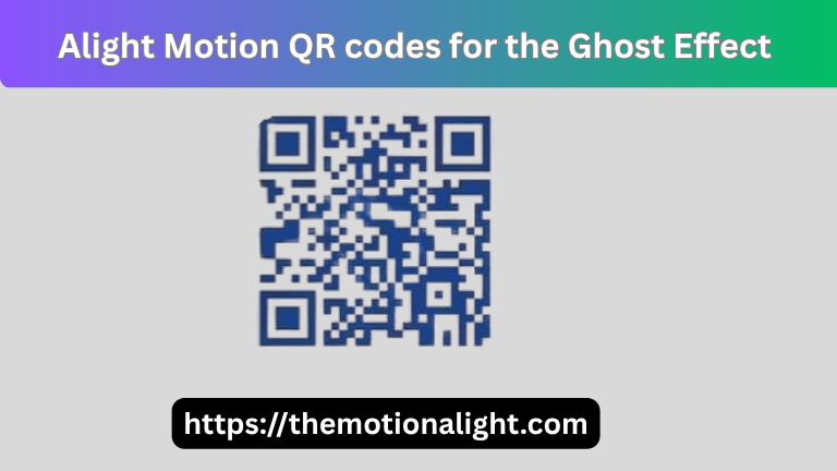 How to Use & Import QR Codes in Alight Motion APK ( Step-by-Step Guide) 6 Alight Motion QR Code for the Popular Ghost Effect.